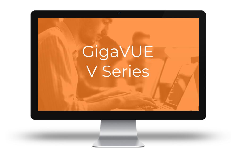 GigaVUE V series